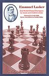 Emanual Lasker, Second World Chess Champion - Emanual Lasker, Second World Chess Champion