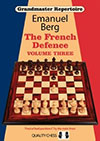 Grandmaster Repertoire 16 - The French Defence Volume Three by Emanuel Berg (softcover) - Grandmaster Repertoire 16 - The French Defence Volume Three by Emanuel Berg (softcover)