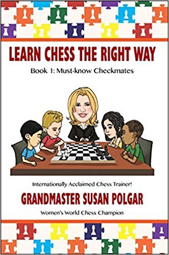 Learn Chess the Right Way Book 4 - Learn Chess the Right Way Book 4