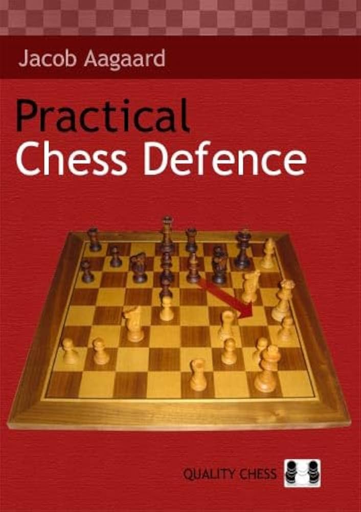 Practical Chess Defence by Jacob Aagaard (softcover) - Practical Chess Defence by Jacob Aagaard (softcover)
