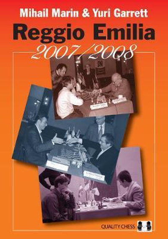 Reggio Emilia 2007/2008 - by Mihail Marin & Yuri Garrett (softcover) - Reggio Emilia 2007/2008 - by Mihail Marin & Yuri Garrett (softcover)
