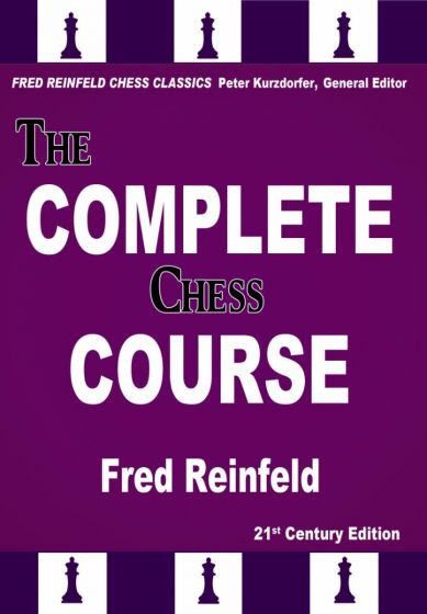 The Complete Chess Course,Fred Reinfeld - The Complete Chess Course,Fred Reinfeld