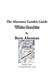 The Alterman Gambit Guide - White Gambits by Boris Alterman