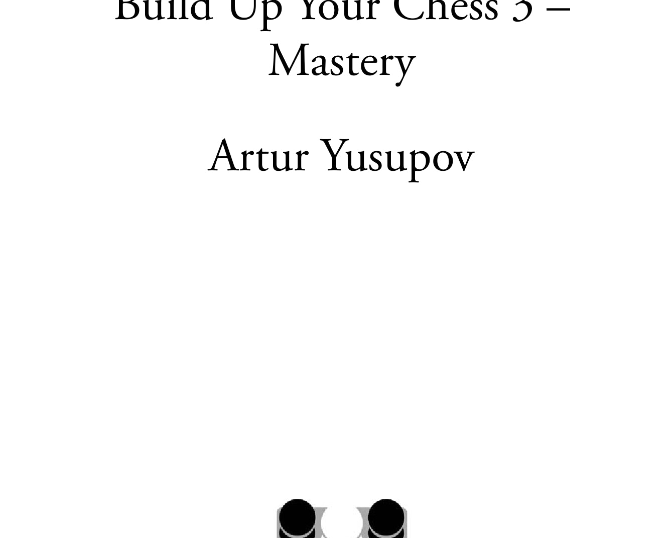 Build-up-Your-Chess-3-exceprt-00001_bb8480be-5dee-44bf-8591-832bc8f7d09c.jpg