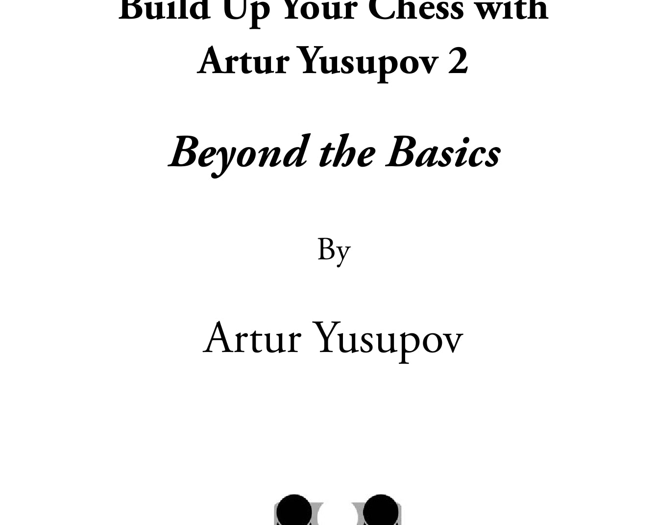 Build-up-your-chess-2-excerpt-00001_06c93c6b-7866-481c-aa86-91dfa6958ebc.jpg