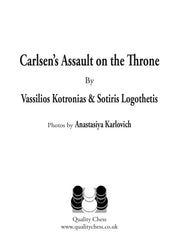 Carlsen's Assault on the Throne by Vassilios Kotronias & Sotiris Logothetis (hardcover)