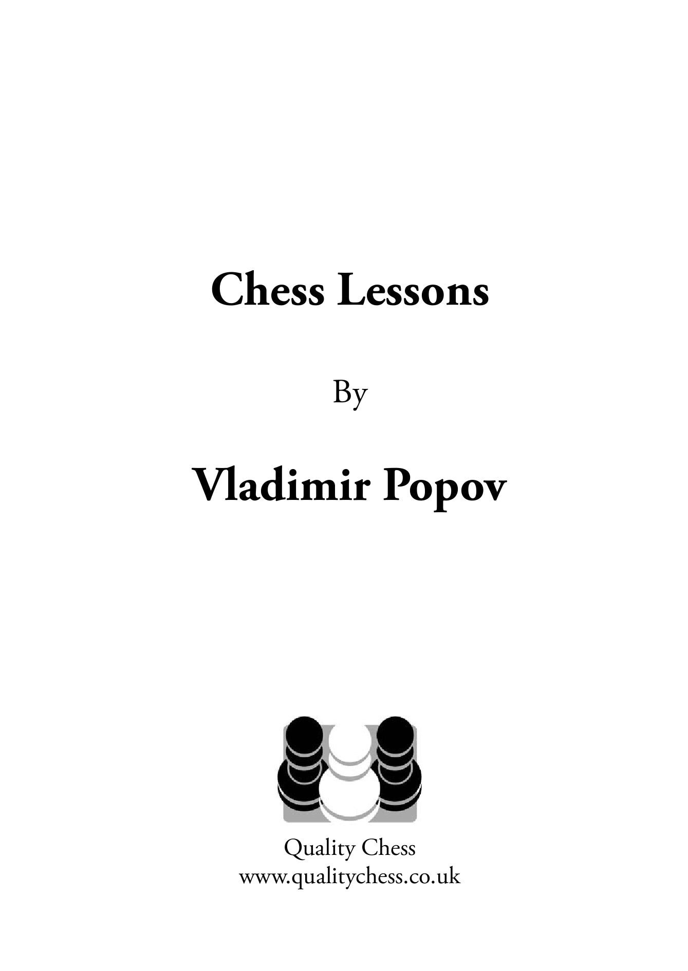 Chess Lessons by Vladimir Popov (hardcover) - Chess Lessons by Vladimir Popov (hardcover)