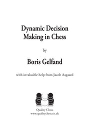 Dynamic Decision Making in Chess by Boris Gelfand