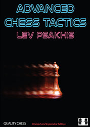 Advanced Chess Tactics 2nd edition by Lev Psakhis (hardcover)