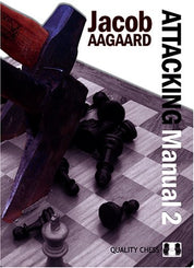 Attacking Manual 2 by Jacob Aagaard (hardcover)