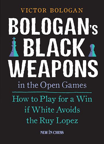 Bologan's Black Weapons in the Open Games - Bologan's Black Weapons in the Open Games