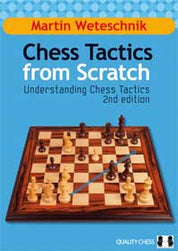 Chess Tactics from Scratch - UCT 2nd Edition by Martin Weteschnik (hardcover)