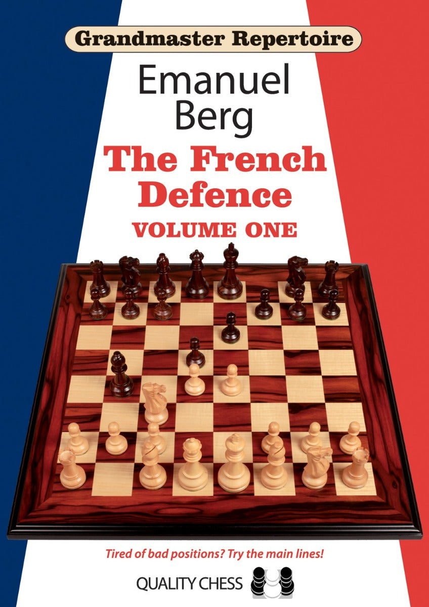 Grandmaster Repertoire 14 - The French Defence Volume One by Emanuel Berg (softcover) - Grandmaster Repertoire 14 - The French Defence Volume One by Emanuel Berg (softcover)