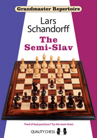 Grandmaster Repertoire 20 - The Semi-Slav (hardcover) by Lars Schandorff - Grandmaster Repertoire 20 - The Semi-Slav (hardcover) by Lars Schandorff