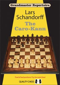 Grandmaster Repertoire 7 - The Caro-Kann by Lars Schandorff (hardcover) - Grandmaster Repertoire 7 - The Caro-Kann by Lars Schandorff (hardcover)