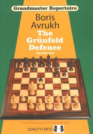 Grandmaster Repertoire 8 - The Grunfeld Defence Volume One by Boris Avrukh (hardcover) - Grandmaster Repertoire 8 - The Grunfeld Defence Volume One by Boris Avrukh (hardcover)