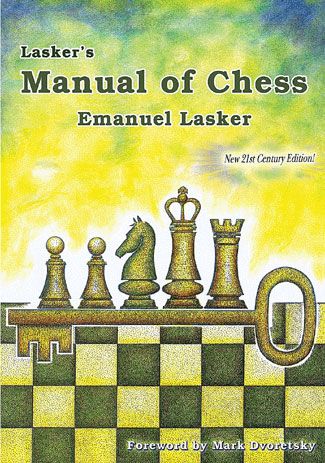 Lasker's Manual of Chess - Lasker's Manual of Chess