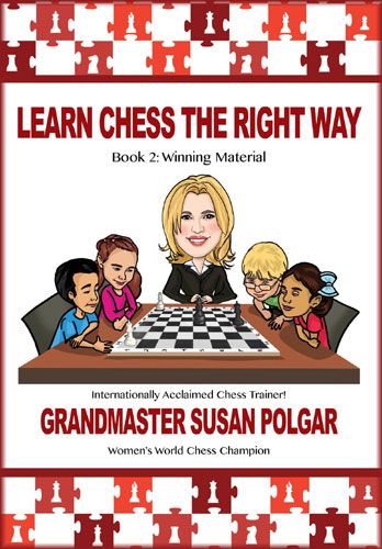 Learn Chess the Right Way Book 5 - Learn Chess the Right Way Book 5
