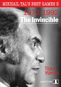 Mikhail Tal's Best Games 3 - The Invincible by Tibor Karolyi (hardcover) - da6ab7fec442bd00d53d21da376c4cde