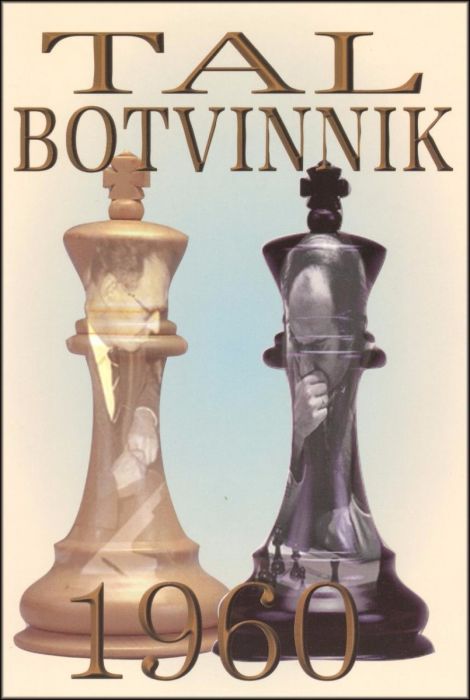 Tal - Botvinnik 1960: Revised and expanded 6th edition. - Tal - Botvinnik 1960: Revised and expanded 6th edition.