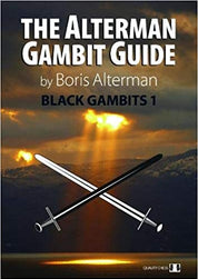 The Alterman Gambit Guide - Black Gambits 1 by Boris Alterman