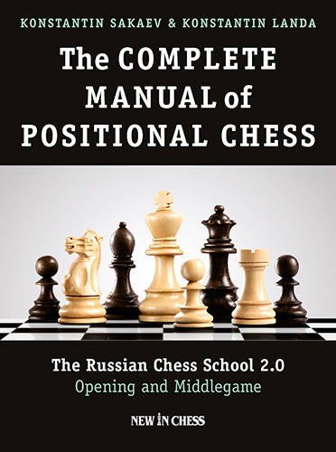 The Complete Manual of Positional Chess - The Complete Manual of Positional Chess