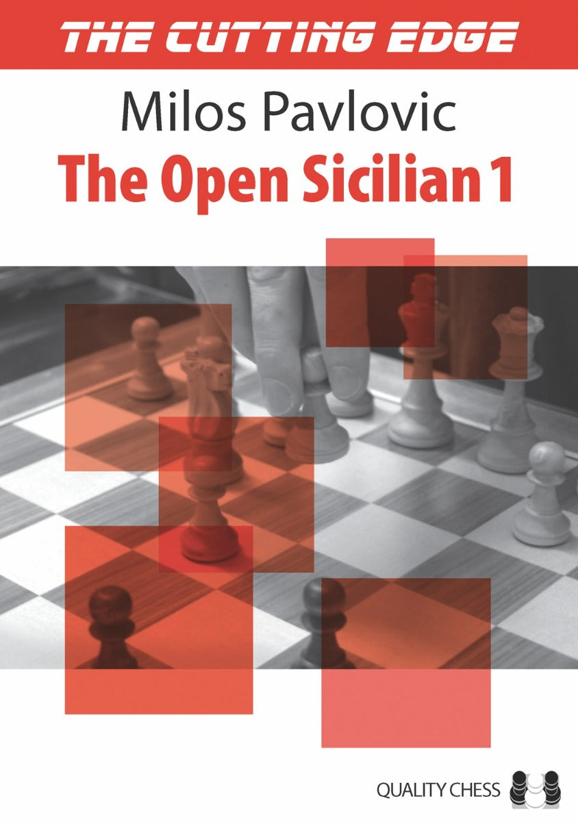 The Cutting Edge 1 - The Open Sicilian 1 by Milos Pavlovic (softcover) - The Cutting Edge 1 - The Open Sicilian 1 by Milos Pavlovic (softcover)