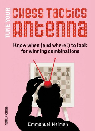 Tune Your Chess Tactics Antenna - Tune Your Chess Tactics Antenna
