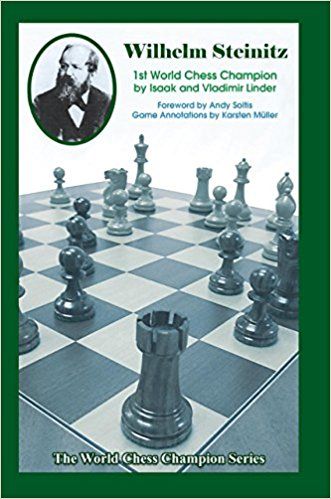 Wilhelm Steinitz: 1st World Chess Champion - Wilhelm Steinitz: 1st World Chess Champion
